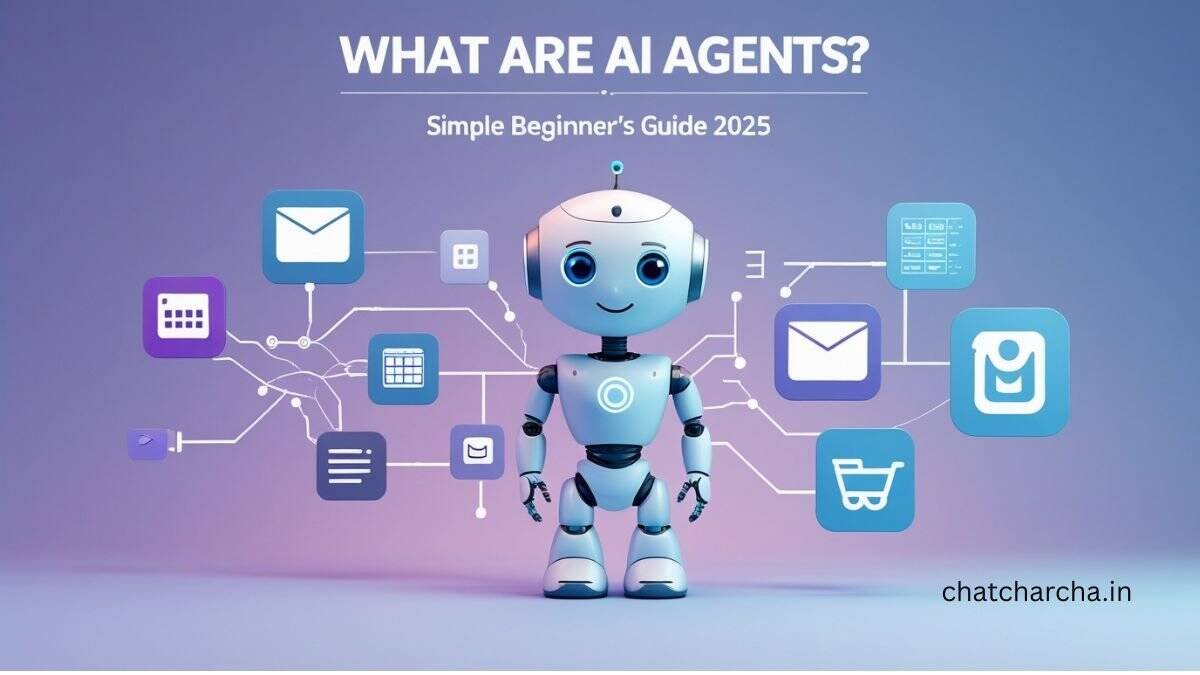 What Are AI Agents? Complete Beginner’s Guide 2025
